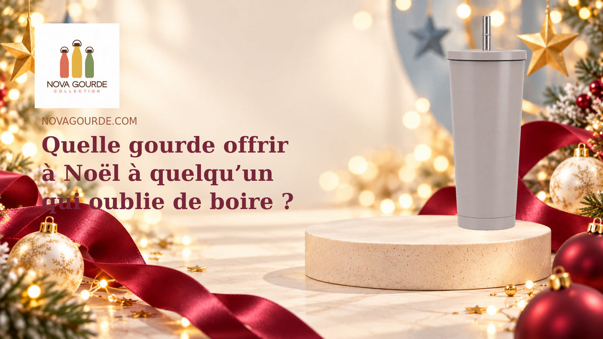 Quelle gourde offrir à Noël à quelqu’un qui oublie de boire ?